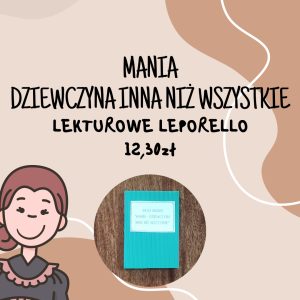 Lekturowe Leporello - Mania - Dziewczyna Inna Niż Wszystkie