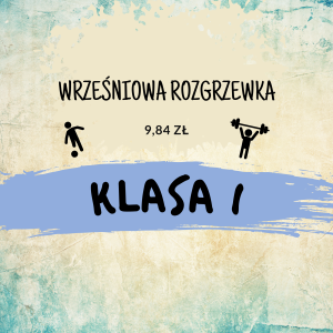 Wrześniowa Rozgrzewka - KLASA I