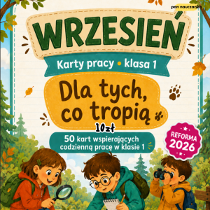 WRZESIEŃ (Dla Tych Co Tropią) - Klasa 1 - Reforma 2026