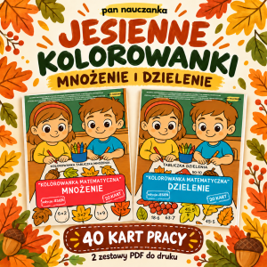 Jesienne Kolorowanki Matematyczne - MNOŻENIE I DZIELENIE - ZESTAW 2 MATERIAŁÓW