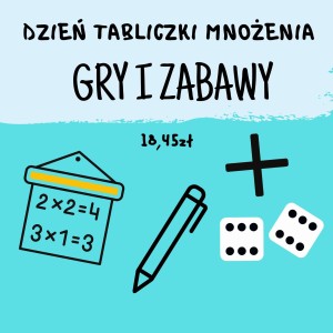 Dzień Tabliczki Mnożenia - GRY I ZABAWY