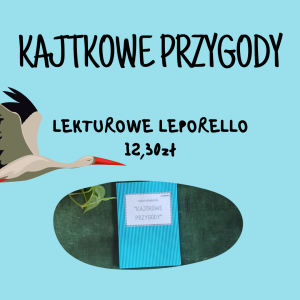 Lekturowe Leporello - Kajtkowe Przygody